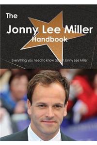 The Jonny Lee Miller Handbook - Everything You Need to Know about Jonny Lee Miller