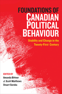 Foundations of Canadian Political Behaviour