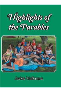 Highlights of the Parables