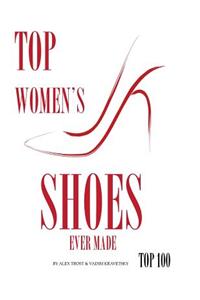 Top Womens Shoes Ever Made: Top 100