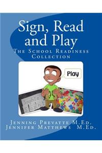 Sign, Read and Play