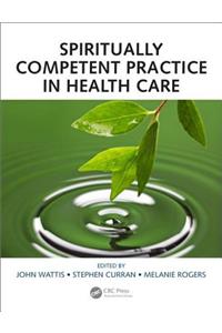 Spiritually Competent Practice in Health Care