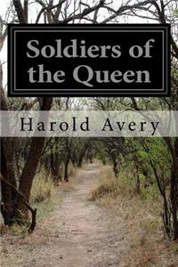 Soldiers of the Queen