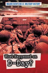 What Happened on D-Day?