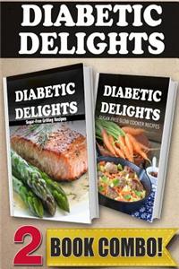 Sugar-Free Grilling Recipes and Sugar-Free Slow Cooker Recipes