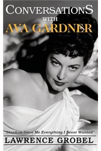 Conversations with Ava Gardner