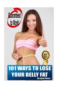 101 Ways to Lose Your Belly Fat