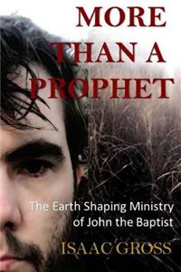 More Than a Prophet