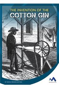 The Invention of the Cotton Gin