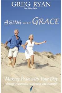 Aging with Grace