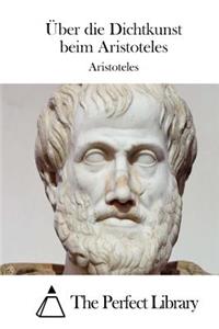 Über die Dichtkunst beim Aristoteles