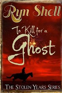 To Kill for a Ghost