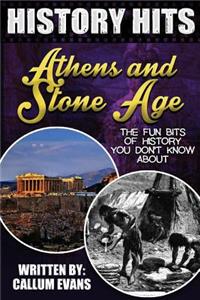 The Fun Bits of History You Don't Know about Athens and Stone Age: Illustrated Fun Learning for Kids