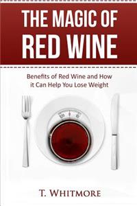 Magic of Red Wine