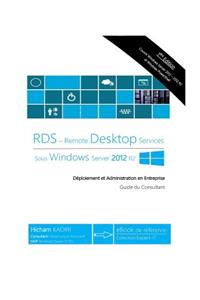 RDS Windows Server 2012 R2 - Deploiement et Administration en Entreprise