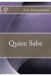 Quien Sabe