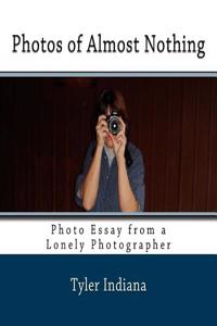 Photos of Almost Nothing
