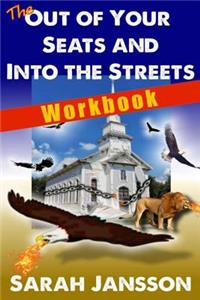 Out of Your Seats and into the Streets - Workbook