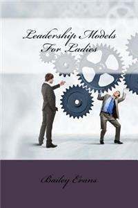 Leadership Models For Ladies