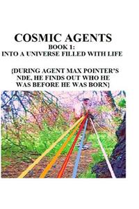 Cosmic Agents Book 1