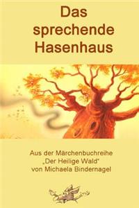 Das sprechende Hasenhaus