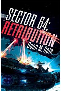 Retribution: Sector 64 Book Two