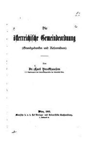 Die österreichische Gemeindeordnung, grundgedanken und reformideen