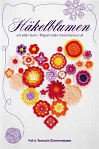 HÄKELBLUMEN - uni oder bunt - filigran oder dreidimensional