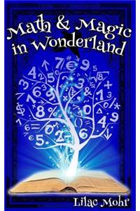 Math and Magic in Wonderland