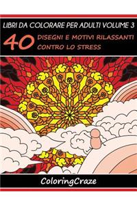 Libri da Colorare per Adulti Volume 3