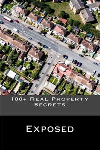 100+ Real Property Secrets