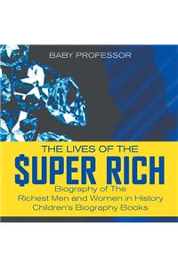 Lives of the Super Rich
