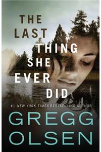 The Last Thing She Ever Did