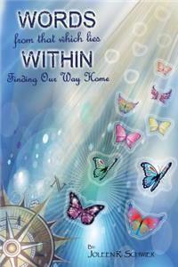 Words from That Which Lies Within