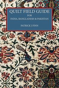 Quilt Field Guide for Bangladesh, India and Pakistan