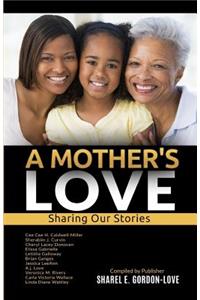 Mother's Love (After The Storm Presents)