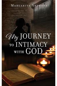 My Journey to Intimacy with God