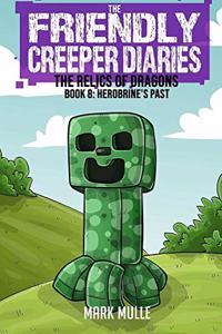 The Friendly Creeper Diaries