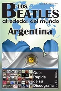 Beatles - Argentina - Guía Rápida De Su Discografía: Discografía A Todo Color (1962-1971)