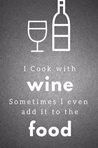 I Cook With Wine