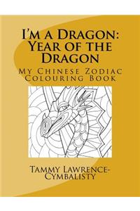 I'm a Dragon - Year of the Dragon