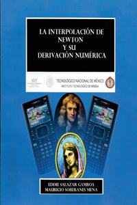 La interpolacion de Newton y su derivacion numerica