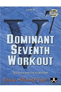 Jamey Aebersold Jazz -- Dominant Seventh Workout, Vol 84