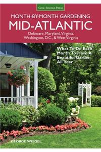 Mid-Atlantic Month-By-Month Gardening
