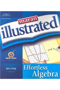 Maran Illustrated Effortless Algebra