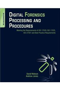 Digital Forensics Processing and Procedures