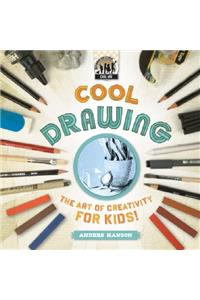 Cool Drawing: The Art of Creativity for Kids