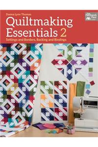 Quiltmaking Essentials 2