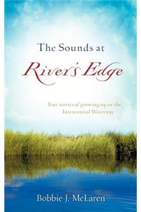 Sounds At River's Edge