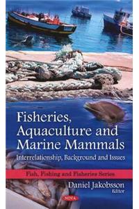 Fisheries, Aquaculture & Marine Mammals